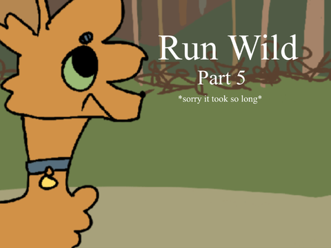 Run Wild - Part 5