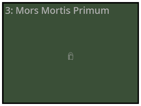 3: Mors Mortis Primum