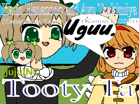 Tooty Ta! ||MEME|| with Karin Hanazono (Kamachama Karin) and Ayu Tsukimiya (Kanon (2006))