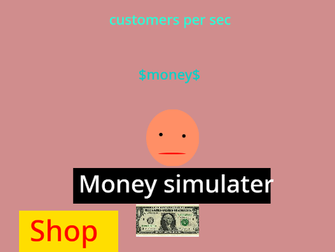 Money Simulater/fun/lol