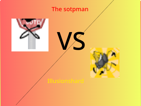 Thesotpman VS Illusionshard