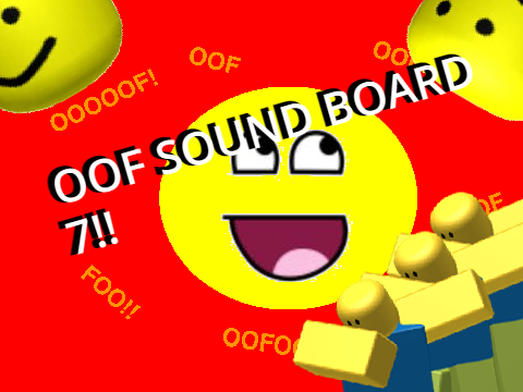 Oof Sound Board 7!!!! (real)