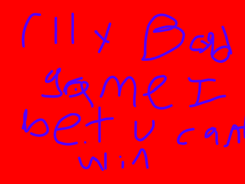 Rlly Bad Game