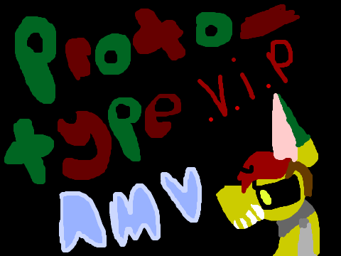 Prototype V.I.P amv 