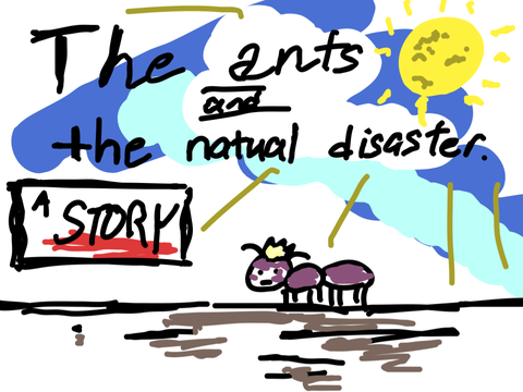 The ants and the natural disaster