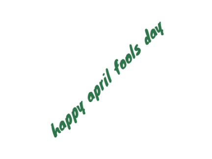 happy April fools day!