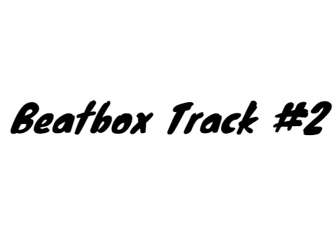 Beatbox Track #2