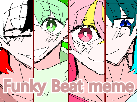 Funky Beat｜meme【OC】