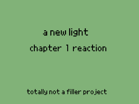 A New Light [] Chapter 1 Reaction