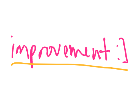 improvement :]