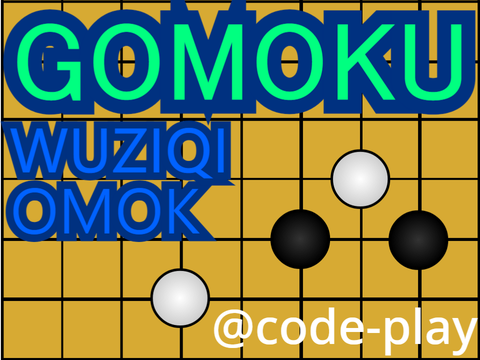Gomoku / Wuziqi / Omok