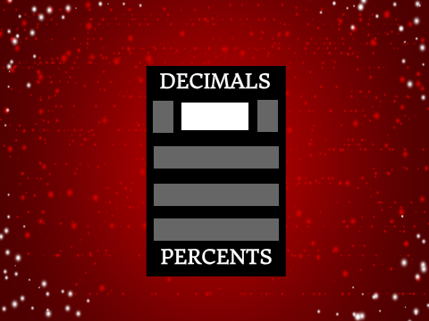 Decimals ---> Percents