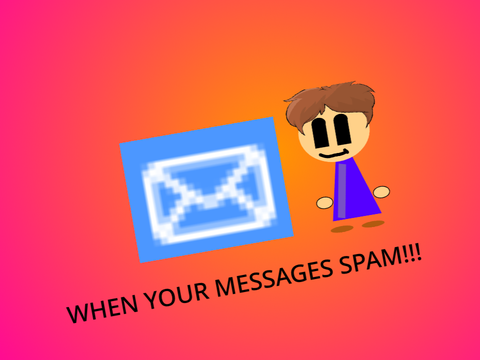 When Your Messages Spam!!!! (Animation) #Funny #Animation #Messages #Spam