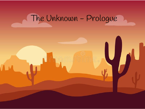 The Unknown - Prologue