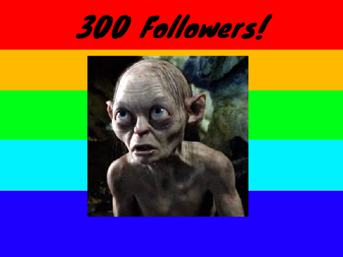 300 Follower Contest! [OPEN]