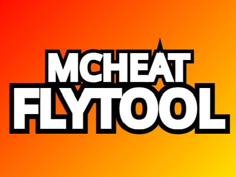 MCHEAT-FLYTOOL