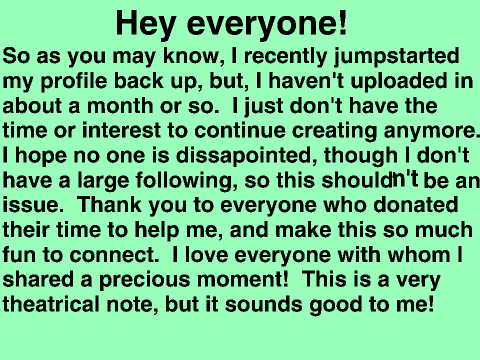 I'm leaving for good.  :(
