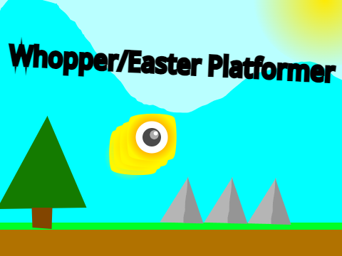 Whopper/Easter Platformer