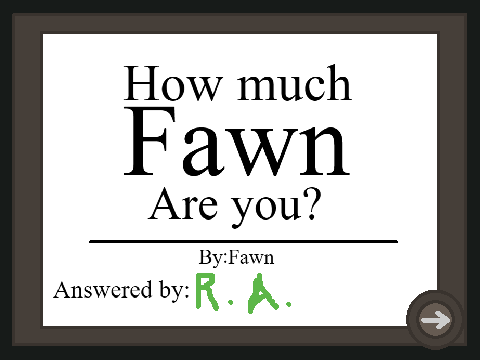 How much 'Fawn' Are you? 