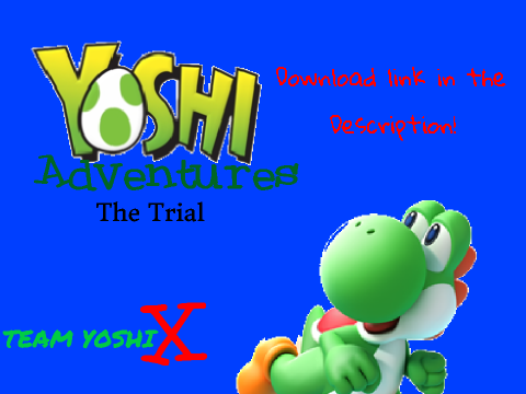 Yoshi Adventures: The Trial (NOT WORKING)