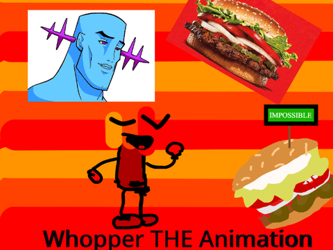 Whopper THE Animation