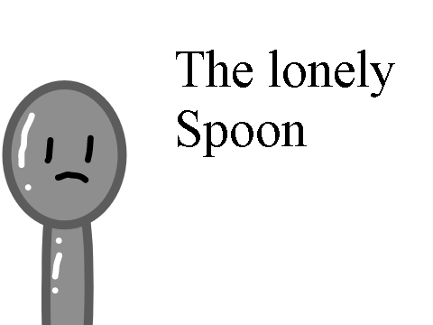 The lonely spoon (Slightly Different) Edition.