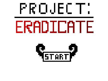 Project: ERADICATE