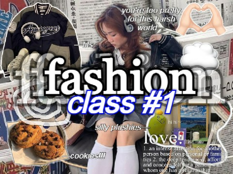 f⭐shion cl♡ss #1︶︶ 