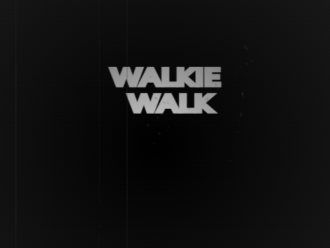 JakesToons - Walkie Walk (UNFINISHED)