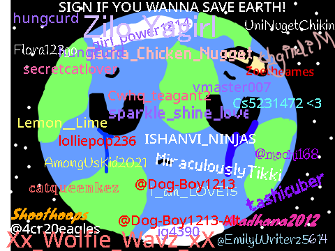 Sign if you wanna save Earth!  remix remix remix remix remix