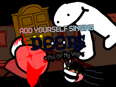Add yourself/your oc singing Doors (0)