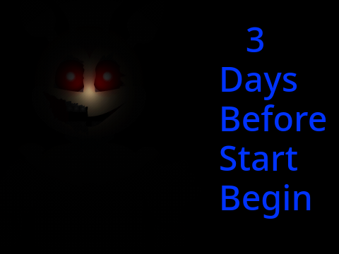 3 Days Before Start Begin