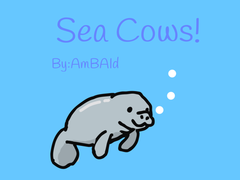 SEA COWS