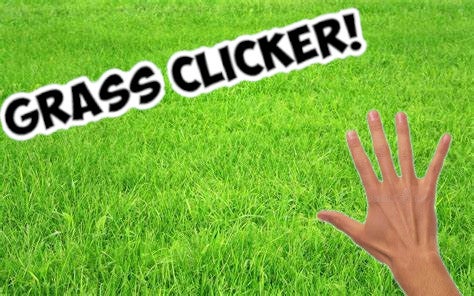 Grass Clicker