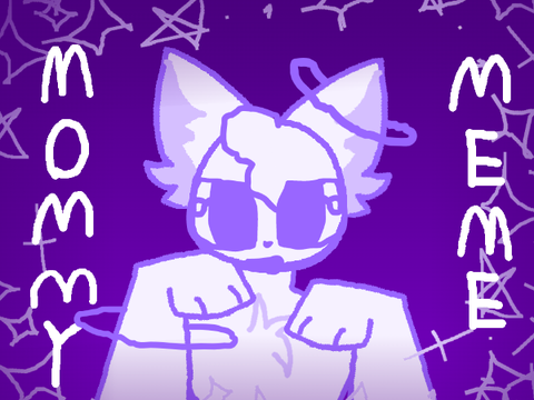 Mommy | Meme