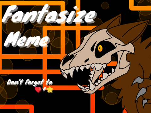 Fantasize (Animation Meme)