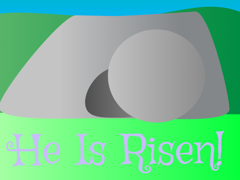 He Is Risen