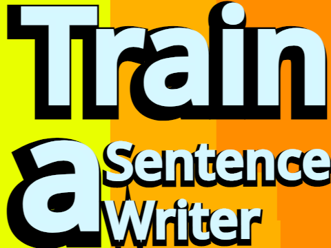 Train a Sentence Writer