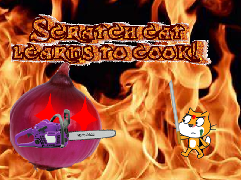 Scratch cat learns to cook