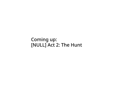 [NULL 10]: An Ending