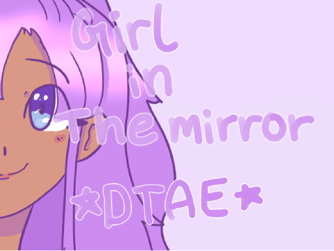 Girl in the mirror <3