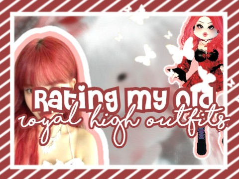 ♡ rating my old royal high outfits ♡