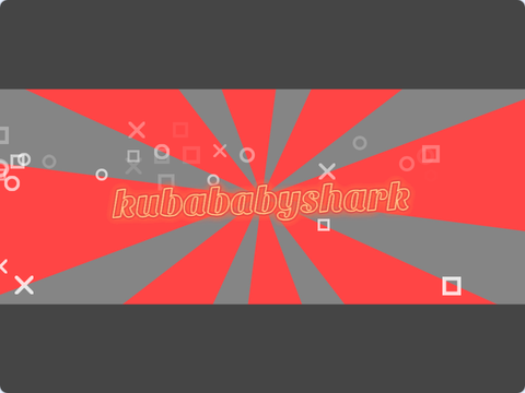 Intro for @KubaBabyShark