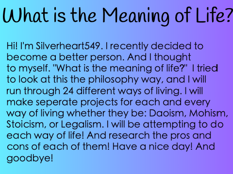 What is the meaning of life?
