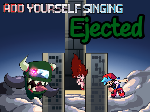 Add yourself/your oc singing Ejected (0) official sprites