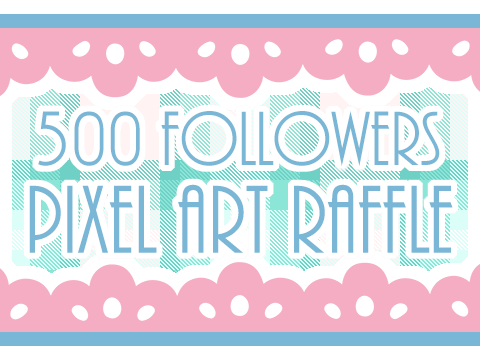 ✮500 Followers Pixel Art Raffle✮
