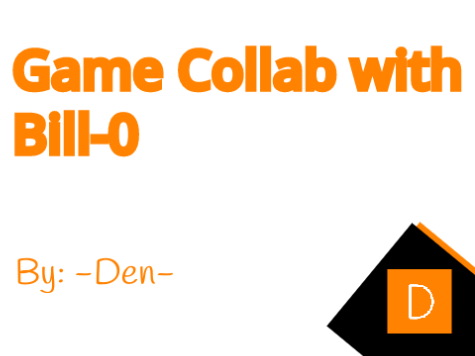 Collab with Bill-0 [Game Art]