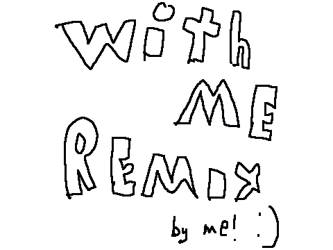 With Me Remix