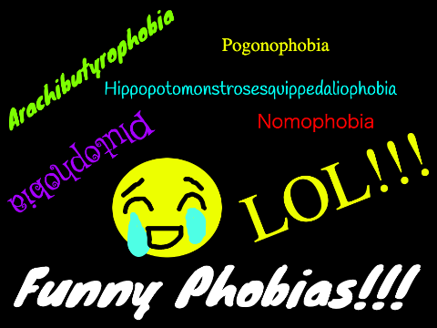 Funny Phobias!