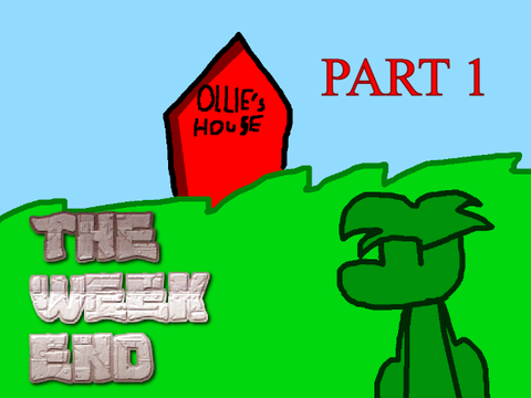 The Weekend Part 1